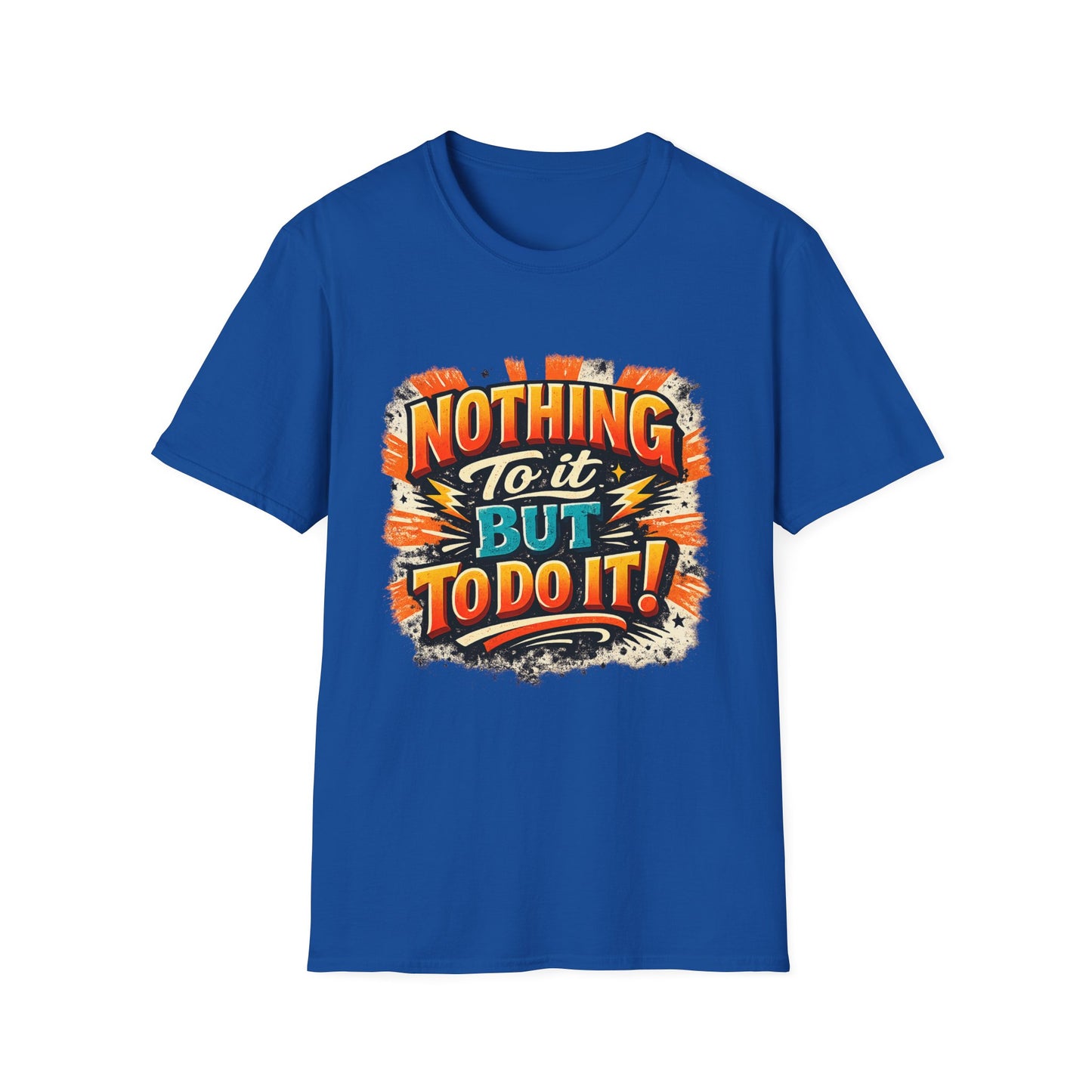 Motivational Retro Tee — “Nothing To It But To Do It!”